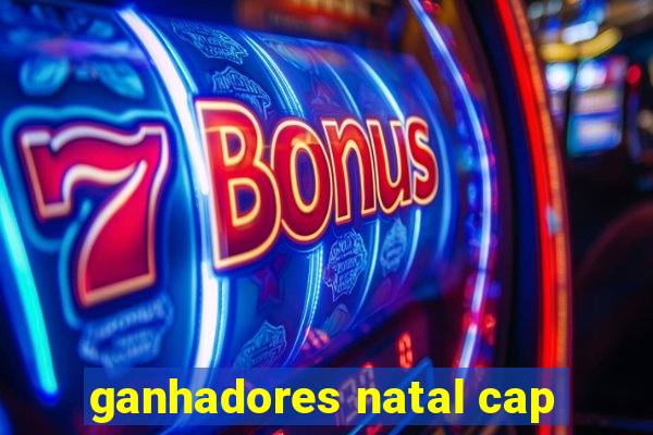 ganhadores natal cap